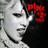 P!nk - Try This