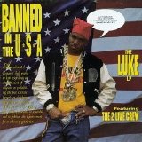 The 2 Live Crew - Banned In The USA