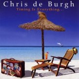 Chris De Burgh - Timing Is Everything
