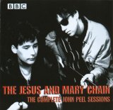 The Jesus & Mary Chain - The Complete John Peel Sessions