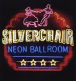 Silverchair - Neon Ballroom