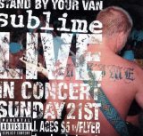 Sublime - Stand By Your Van