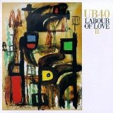 UB40 - Labour Of Love II