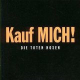 Die Toten Hosen - Kauf Mich!