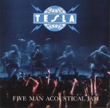 Tesla - Five Man Acoustical Jam