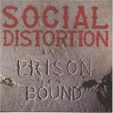 Social Distortion - Prison Bound