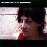 Beth Orton - Central Reservation