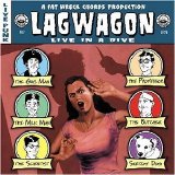 Lagwagon - Live In A Dive
