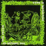 Type O Negative - The Origin Of The Feces