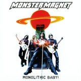 Monster Magnet - Monolithic Baby