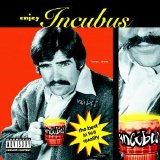 Incubus - Enjoy Incubus