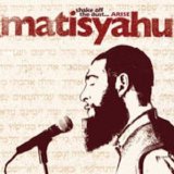 Matisyahu - Shake Off The Dust... Arise