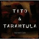 Tito & Tarantula - Tarantism