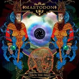 Mastodon - Crack The Skye