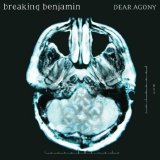 Breaking Benjamin - Dear Agony