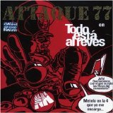 Attaque 77 - Todo EstÃ¡ Al Reves