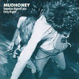 Mudhoney - Superfuzz Bigmuff Plus Early Singles