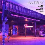 Jan Delay - Wir Kinder Vom Bahnhof Soul