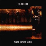 Placebo - Black Market Music