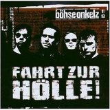 BÃ¶hse Onkelz - Fahrt Zur HÃ¶lle!