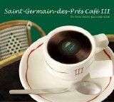 Various artists - Saint Germain Des PrÃ©s CafÃ© 3