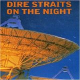 Dire Straits - On The Night
