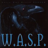 W.A.S.P. - Still Not Black Enough