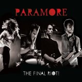 Paramore - The Final Riot!