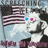 Screeching Weasel - Anthem For A New Tomorrow