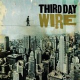 Third Day - Wire
