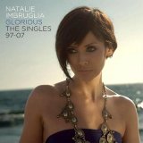 Natalie Imbruglia - Glorious - The Singles 97-07