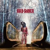 Kula Shaker - Peasants, Pigs & Astronauts