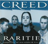 Creed - Rarities - Compilation Of Rare Studio & Live Tracks
