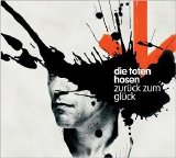 Die Toten Hosen - ZurÃ¼ck Zum GlÃ¼ck