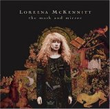 Loreena McKennitt - The Mask And Mirror