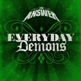 The Answer - Everyday Demons