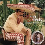 Vicente Fernandez - Entre El Amor Y Yo