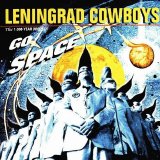 Leningrad Cowboys - Go Space