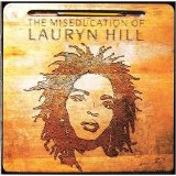 Lauryn Hill - The Miseducation Of Lauryn Hill