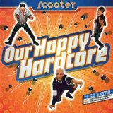 Scooter - Our Happy Hardcore