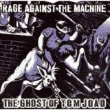 Rage Against The Machine - The Ghost Of Tom Joad