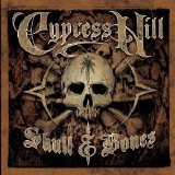 Cypress Hill - Skull & Bones (Skull)