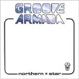 Groove Armada - Northern Star