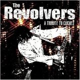 The Revolvers - A Tribute To Cliches