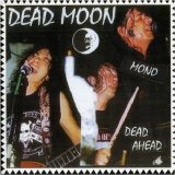Dead Moon - Dead Ahead