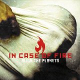 In Case Of Fire - Align The Planets