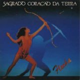 Sagrado CoraÃ§Ã£o Da Terra - Flecha