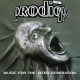 The Prodigy - Music For The Jilted Generation