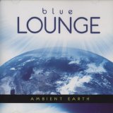 Blue Lounge - Ambient Earth