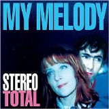 Stereo Total - My Melody